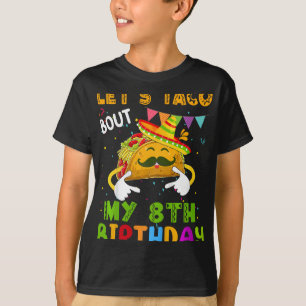 Camiseta Crianças Engraçado Vamos Taco Sobre Meu 8º Cinco d