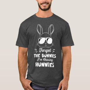 Camiseta Crianças esqueçam os coelhos que estou perseguindo