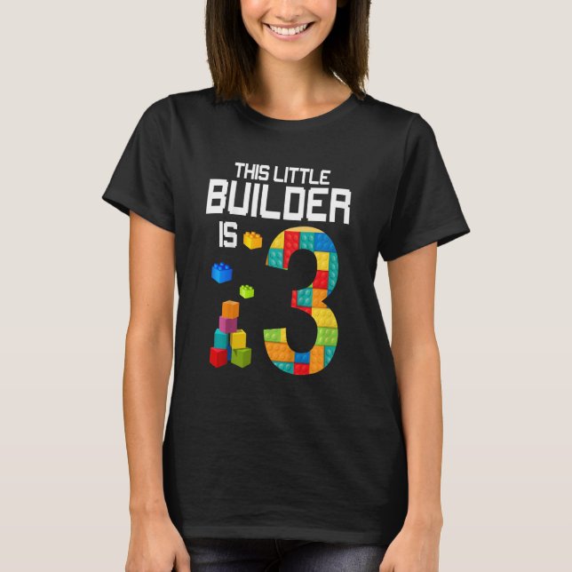 Camiseta Crianças Este Pequeno Construtor é 3 Blocos de Con (Frente)