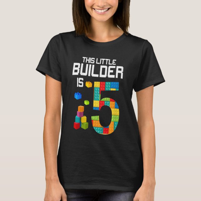 Camiseta Crianças Este Pequeno Construtor é 5 Blocos de Con (Frente)