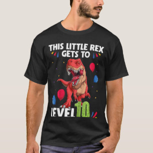 Camiseta Crianças Este Pequeno Rex chega ao Nível 10 Anos d