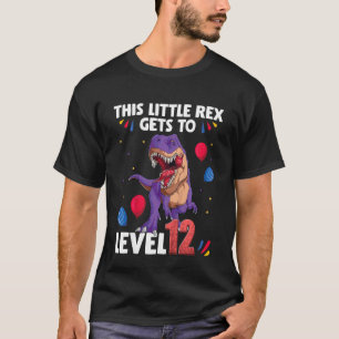 Camiseta Crianças Este Pequeno Rex chega ao Nível 12 anos d