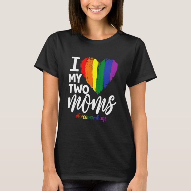 Camiseta Crianças Eu Amo As Minhas Duas Mães Toddler Lgbt P (Frente)