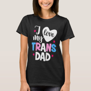 Camiseta Crianças Eu Amo Meu Pai Trans Orgulhoso Transgêner
