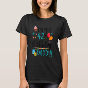 Camiseta Crianças Felizes 42º aniversário Pai aniversário F
