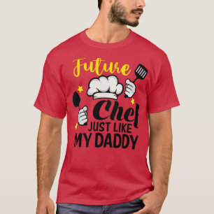 Camiseta Crianças Futuro Chef Assim Como Meu Pai Cozinhar
