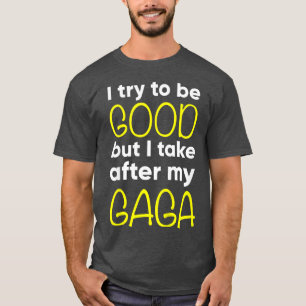 Camiseta Crianças GagaEngraçadoEu Tento Ser Bom, Mas Eu Apa