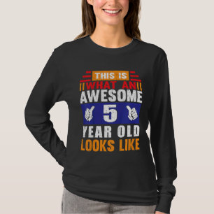 Camiseta Crianças, Isto É O Que Uma Criança Incrível De 5 A