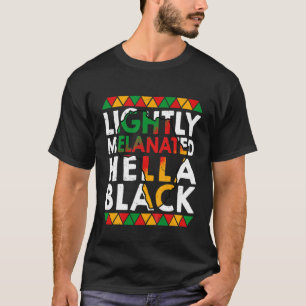 Camiseta Crianças Ligeiramente Melanizadas Hella Black Hist