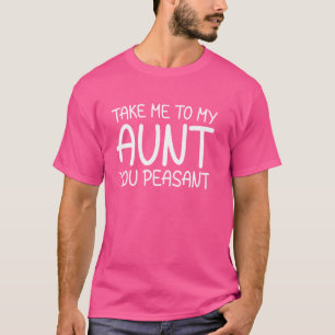 Camiseta Crianças me levam à minha tia, seu filho camponês.