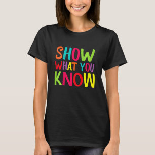 Camiseta Crianças Mostram O Que Você Sabe Exam
