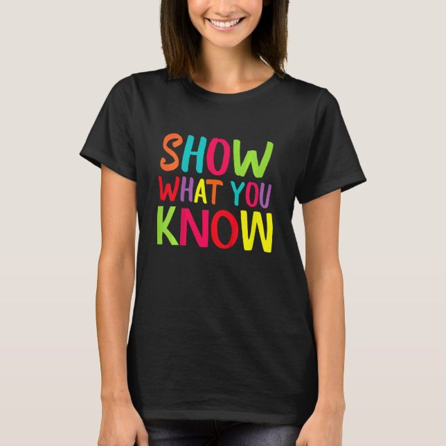 Camiseta Crianças Mostram O Que Você Sabe Exam (Frente)