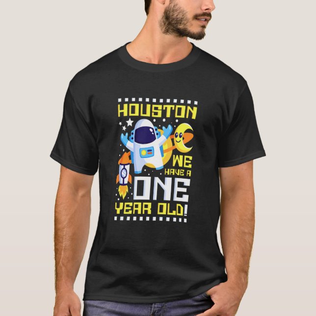 Camiseta Crianças, primeiro aniversario Houston, Temos Um A (Frente)