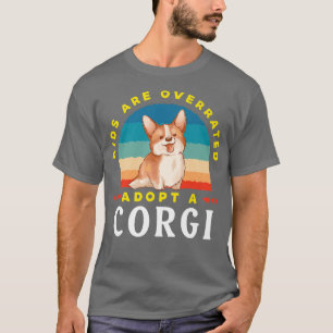 Camiseta Crianças São Sobrevalorizadas, Adotam Uma Corgidin