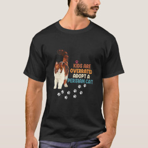 Camiseta Crianças São Superestimadas Adote Um Gato Persa