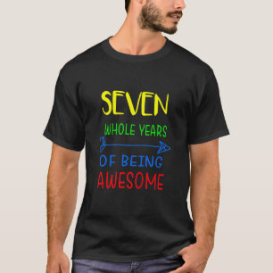 Camiseta Crianças Sete Anos Inteiros De Ser 7 Birthd Incrív