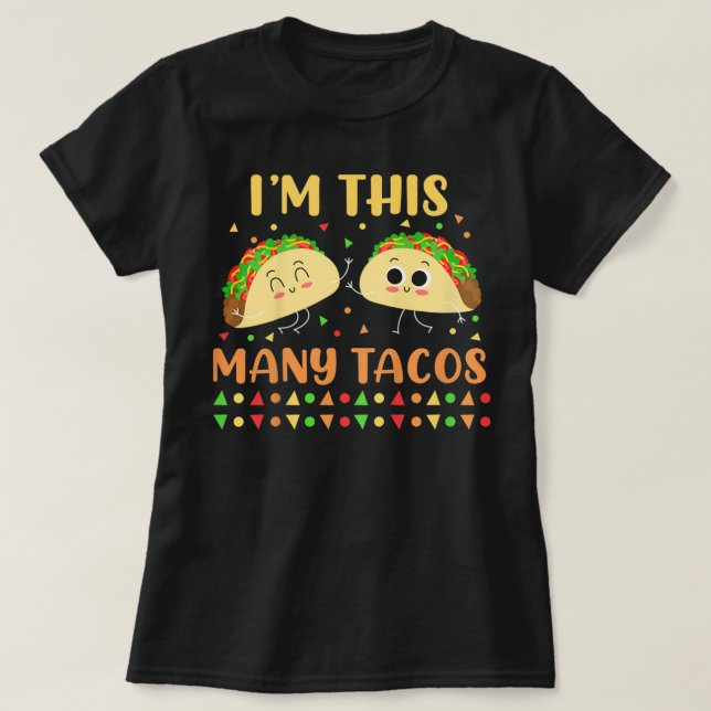 Camiseta Crianças, sou tantos Tacos, segunda Festa de anive (Frente do Design)