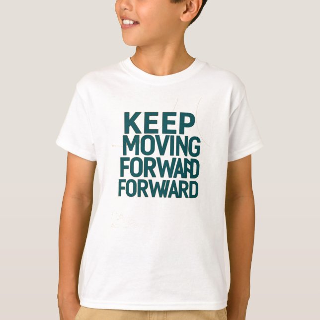 Camiseta Crianças T-Shirt com Design "Continue Movendo-Se"  (Frente)