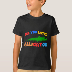 Camiseta Crianças Te Vêm Mais Tarde Alligador Crianças Croc