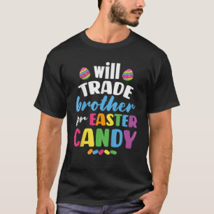 Camiseta Crianças Trocarão Irmão Por Páscoa Doces Engra