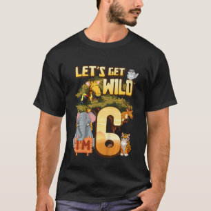 Camiseta Crianças Vamos Sejam Selvagens Eu sou 6 Animal Zoo