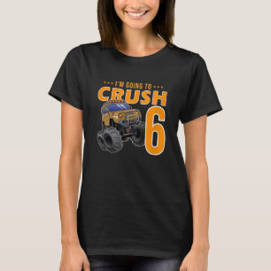 Camiseta Crianças, vou esmagar por ter 6 anos de 6
