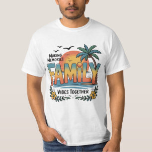 Camiseta Criando Memórias Vibrações Familiares Juntos