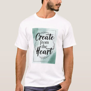 Camiseta Criar a partir do coração opção 2