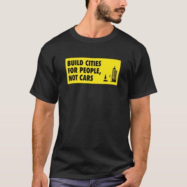 Camiseta Criar Cidades Para Pessoas Não Automóveis Planejam (Frente)