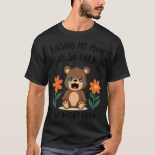 Camiseta Criar Minha Mãe é Tão Difícil Ela Não Obedece retr