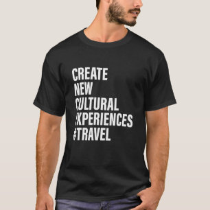 Camiseta Criar novas experiências culturais