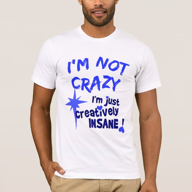 Camiseta criativamente insano (Frente)