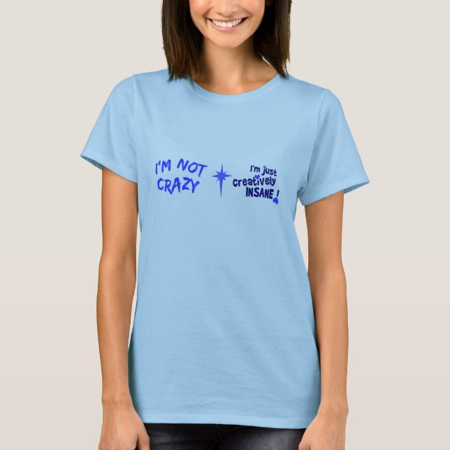 Camiseta criativamente insano (Frente)