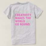 Camiseta Criatividade Citando Tipografia Rosa Impressão<br><div class="desc">A camiseta para criativos mostra o texto 'criatividade faz o mundo girar' na parte de trás da camiseta em negrito neon, tipografia rosa, em fundo de cinza. Desenvolvido exclusivamente para você pelo Happy Dolphin Studio. Se precisar de ajuda ou produtos correspondentes, entre em contato conosco através do bate-papo da loja!...</div>