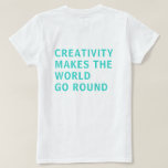 Camiseta Criatividade Cotação Azul Tipografia Impressão<br><div class="desc">A camiseta para criativos mostra o texto "criatividade faz o mundo girar" na parte de trás da camisa em uma tipografia azul turquesa brilhante em fundo branco. Desenvolvido exclusivamente para você pelo Happy Dolphin Studio. Se precisar de ajuda ou produtos correspondentes, entre em contato conosco através do bate-papo da loja!...</div>
