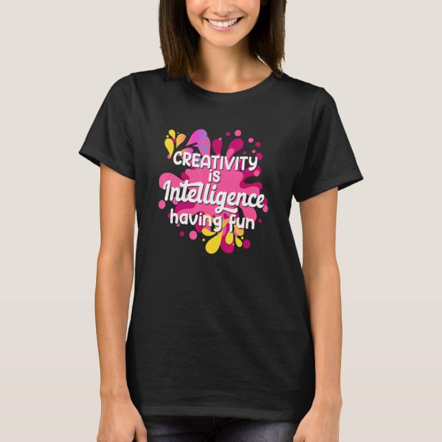 Camiseta Criatividade é inteligência divertida para mulhere (Frente)