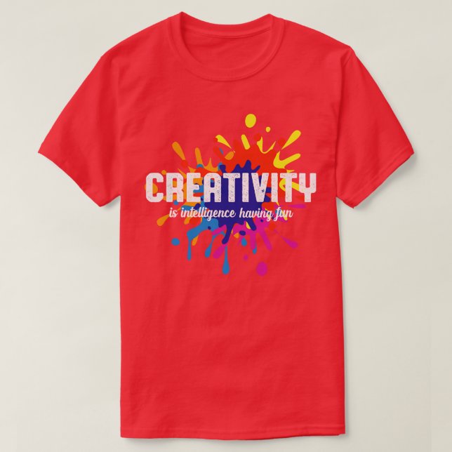 Camiseta Criatividade é inteligência tendo divertimento est (Frente do Design)