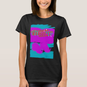 Camiseta Criativo para mulheres e homens inovadores e intel