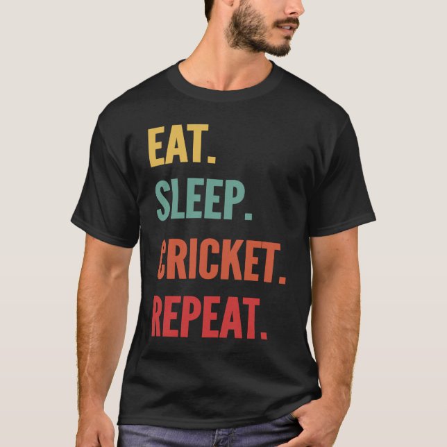 Camiseta Cricket Comer Cricket Sleep Cricket Repetir (Frente)