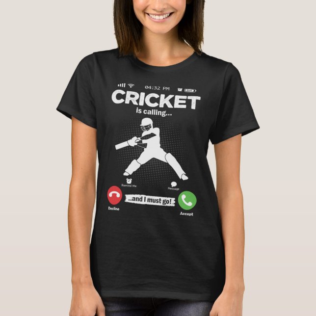 Camiseta Cricket Is Calling I Must Go Baseball Hobby Cricke (Frente)