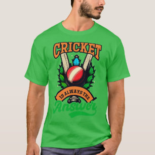 Camiseta Cricket Player Cricket Is Answer