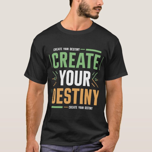 Camiseta Crie seu destino | hazem Alex T-Shirts (Frente)