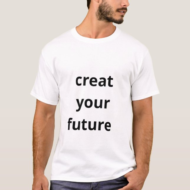 Camiseta Crie Seu Futuro  (Frente)