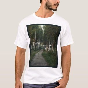 Camiseta Crie Seu Próprio Caminho Floresta Natureza Caminha