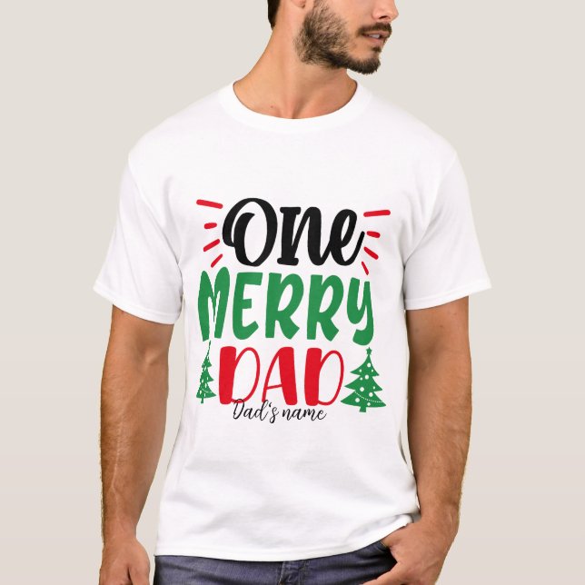 Camiseta Crie seu próprio Natal de Pai de uma Feliz (Frente)