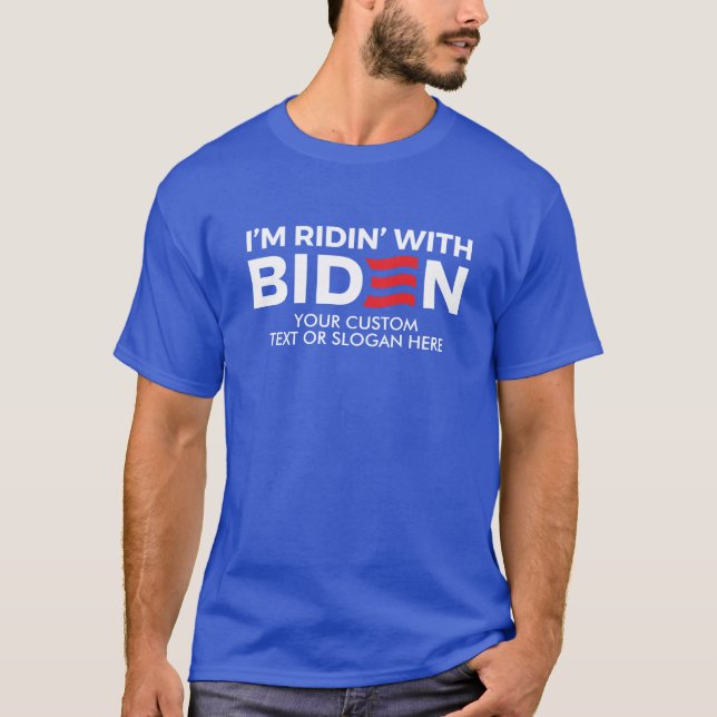 Camiseta Crie Seu Próprio Ridin' Com Biden (Frente)