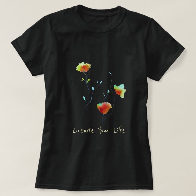Camiseta Crie seu slogan floral moderno inspirador da vida (Frente do Design)