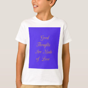 Camiseta Crie Seus Próprios Pensamentos Com Amor
