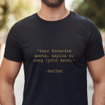 Camiseta Crie sua própria cotação personalizada<br><div class="desc">Crie sua camiseta personalizada de citação. Apresenta uma tipografia personalizável minimalista de máquina de escrever.</div>