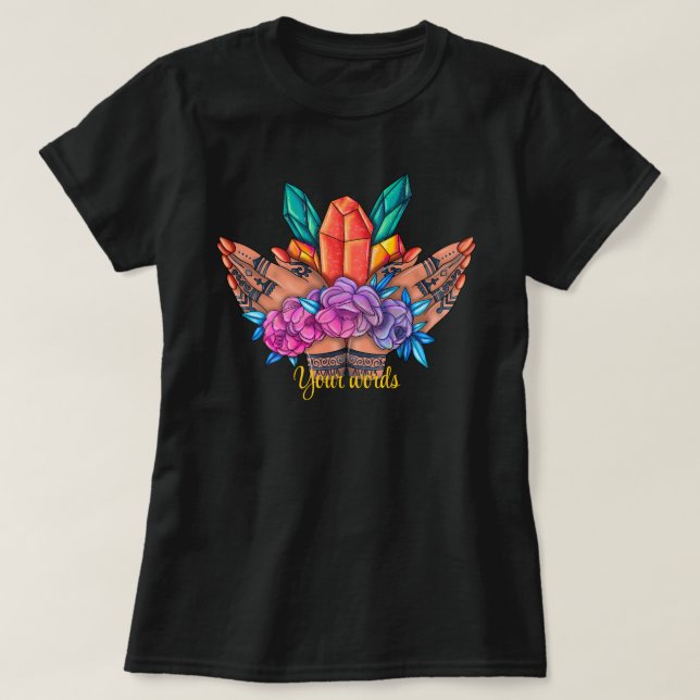 Camiseta Crie Suas Próprias Mãos de Henna Cristais e Rosas (Frente do Design)